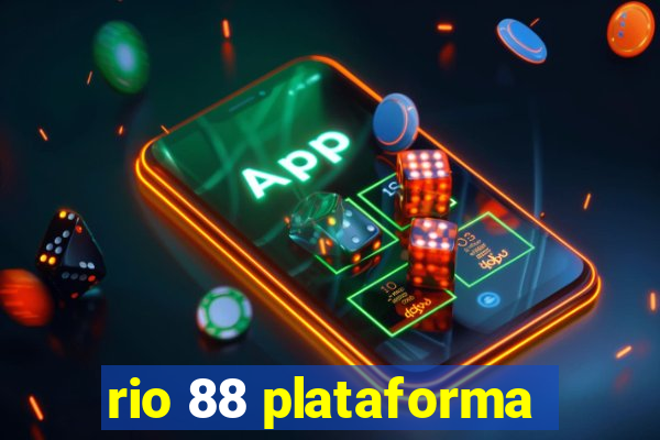 rio 88 plataforma